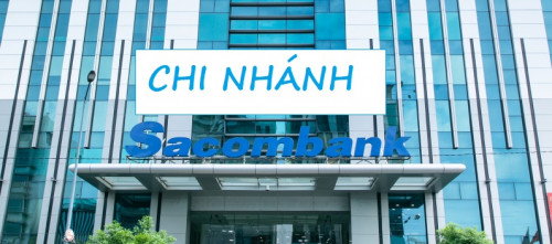 Chi nhánh ngân hàng Sacombank Trên toàn quốc Tháng 5/2022