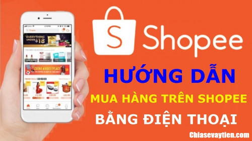 Hướng dẫn cách mua hàng trên Shopee bằng điện thoại và máy tính