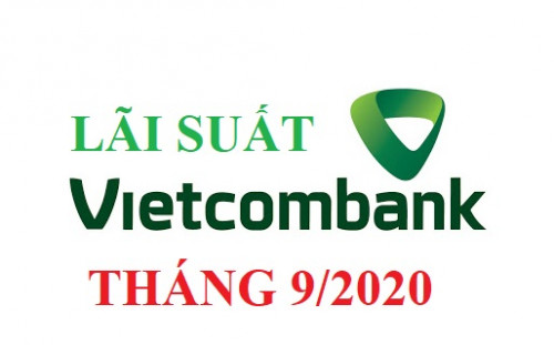 Lãi suất tiền gửi Vietcombank tháng 9/2020 mới nhất