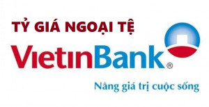 Tỷ Giá Ngân hàng VietinBank