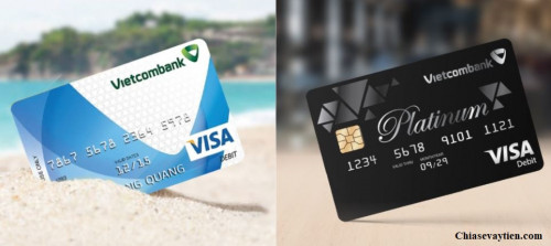 Thẻ Visa Vietcombank là gì? Điều kiện và thủ tục mở thẻ Visa Vietcombank mới nhất 2022