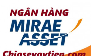 Ngân hàng Mirae Asset ? Mirae Asset có phải ngân hàng hay không mới nhất 2022