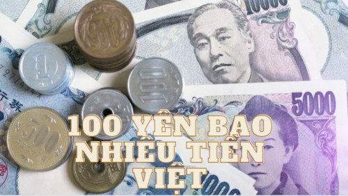 100 Yên Nhật Bằng Bao Nhiêu Tiền Việt Nam, 100 Yên To VND Ngày 29/03/2023