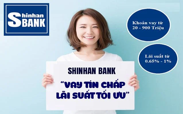 Vay tín chấp Shinhan Bank