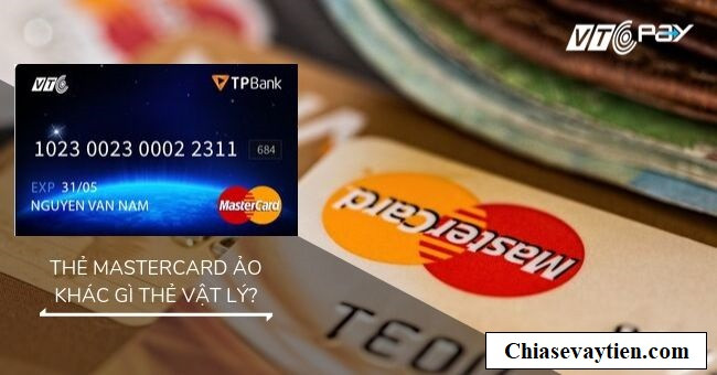 Tiện ích của Thẻ Visa/ Thẻ Mastercard ảo