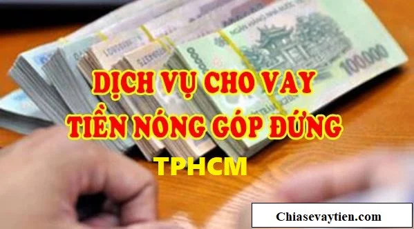 Cho vay tiền nóng góp đứng TPHCM