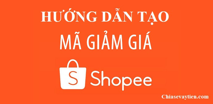 Tạo mã giảm giá Shopee
