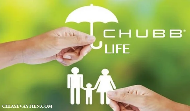 Bảo hiểm Chubb Life là gì