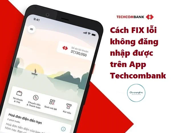 Cách Fix lỗi trên App Techcobmank