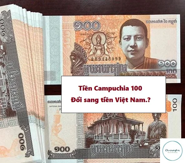 Tiền Campuchia 1000 Riel đổi sang Việt Nam
