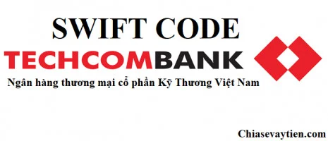 Swift Code ngân hàng Techcombank là bao nhiêu