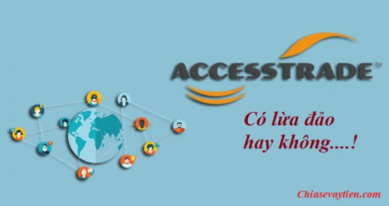 Accesstrade có lừa đảo hay không