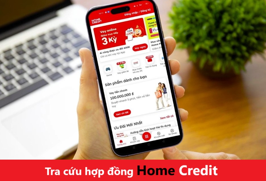 Tra cứu hợp đồng khoản vay Home Credit